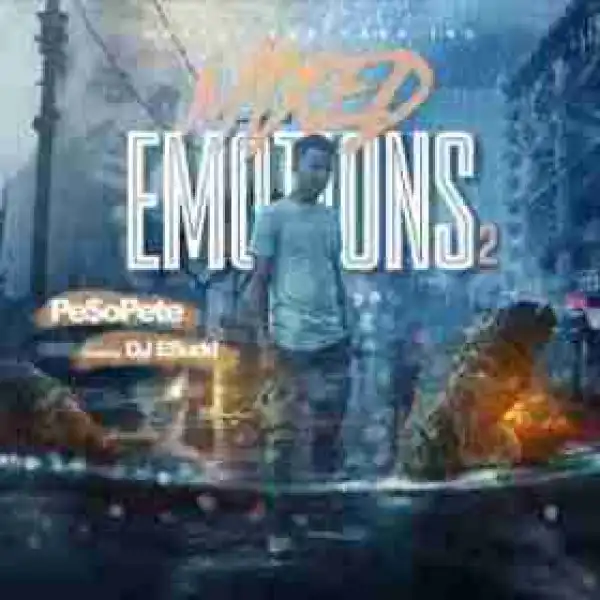 Mixed Emotions 2 BY Peso Pete